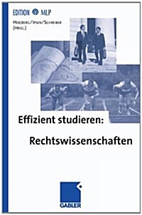 Effizient Studieren: Rechtswissenschaften (Paperback, 1999)