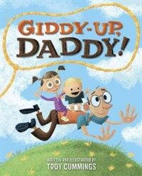 Giddy-Up, Daddy! (Hardcover)