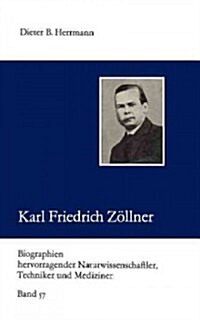 Karl Friedrich Z?lner (Paperback, 1982)