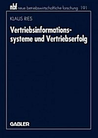 Vertriebsinformationssysteme Und Vertriebserfolg (Paperback)