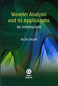 Wavelet Analysis and Its Applications : An Introduction (Hardcover)