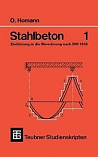 Stahlbeton: Einf?rung in Die Berechnung Nach Din 1045 (Paperback, 3, 3.Aufl. 1982)