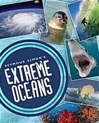 Seymour Simons Extreme Oceans (Hardcover)