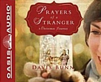 Prayers of a Stranger: A Christmas Story (Audio CD)