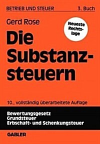 Die Substanzsteuern (Paperback, 10, 10, Vollst. Ube)