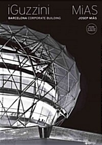 Iguzzini: Barcelona Corporate Building: Josep MIAs (Hardcover)