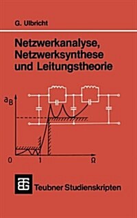 Netzwerkanalyse, Netzwerksynthese Und Leitungstheorie (Paperback)