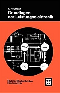 Grundlagen Der Leistungselektronik (Paperback, 6, 6, Uberarb. Erw)