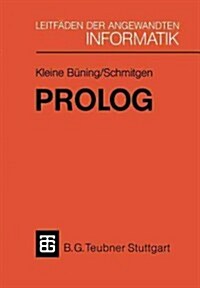 PROLOG: Grundlagen Und Anwendungen (Paperback, 2, 2.Aufl. 1988)