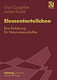 Elementarteilchen: Eine Einf?rung F? Naturwissenschaftler (Paperback, 1996)