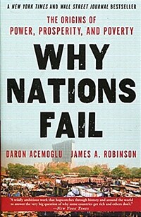 Why Nations Fail: The Origins of Power, Prosperity, and Poverty (Paperback)