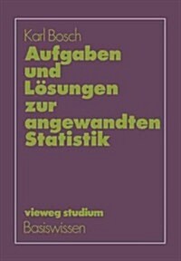 Aufgaben Und L?ungen Zur Angewandten Statistik (Paperback, 2, 2.Aufl. 1986)