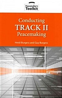 Conducting Track II Peacemaking (Paperback, New)