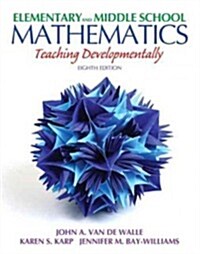 Elementary and Middle School Mathematics: Teaching Developmentally Plus Myeducationlab with Pearson Etext -- Access Card Package (Paperback, 8)