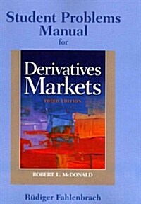 Student Problem Manual for Derivatives Markets (Paperback, 3)