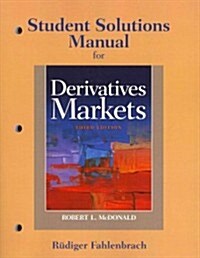 Student Solutions Manual for Derivatives Markets (Paperback, 3, Revised)