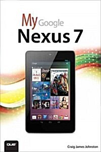 My Google Nexus 7 and Nexus 10 (Paperback)