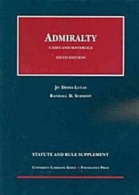 Cases and Materials on Admiralty, Statutory (Paperback, 6th, Supplement)