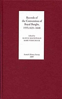 Records of the Convention of Royal Burghs, 1555; 1631-1648 (Hardcover)