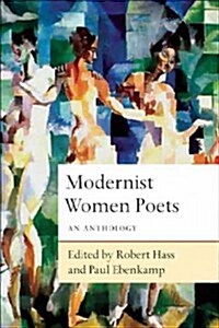 Modernist Women Poets: An Anthology (Hardcover)