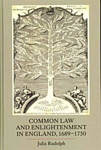 Common Law and Enlightenment in England, 1689-1750 (Hardcover)