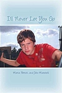 Ill Never Let You Go (Paperback)