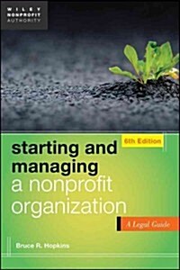 Starting and Managing a Nonprofit Organization: A Legal Guide (Paperback, 6, Revised)
