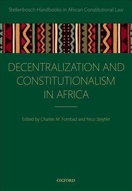 Decentralization and Constitutionalism in Africa (Hardcover)