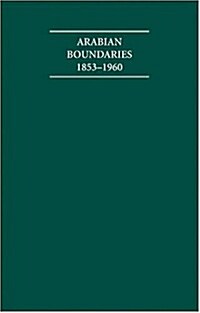 Arabian Boundaries 1853-1960 30 Volume Hardback Set Including Boxed Maps (Package)