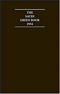 The Saudi Green Book 1934 : Relations Between Saudi Arabia and the Yemen (Hardcover)