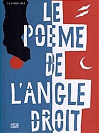 Le Corbusier: Le Poeme de LAngle Droit (Hardcover)