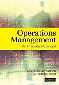 Operations Management : An Integrated Approach (Paperback)