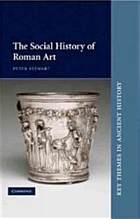 The Social History of Roman Art (Hardcover)