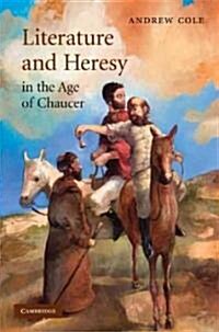 Literature and Heresy in the Age of Chaucer (Hardcover)