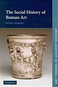 The Social History of Roman Art (Paperback)