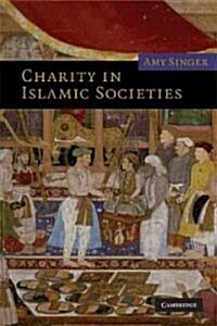 Charity in Islamic Societies (Paperback)