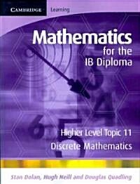 Mathematics for the IB Diploma Higher Level : Discrete Mathematics (Paperback)