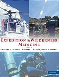 Expedition and Wilderness Medicine (Hardcover)