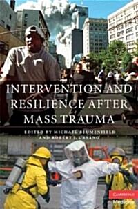 Intervention and Resilience After Mass Trauma with CD-ROM (Package)