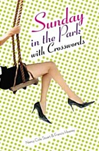 Sunday in the Park with Crosswords (Paperback, Spiral)