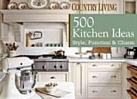 500 Kitchen Ideas (Hardcover)