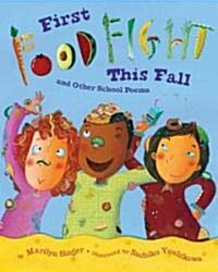 First Food Fight This Fall and Other School Poems (Hardcover)