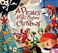A Pirates Night Before Christmas (Hardcover)