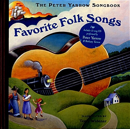 Favorite Folk Songs: The Peter Yarrow Songbook [With 12 Song CD] (Hardcover)