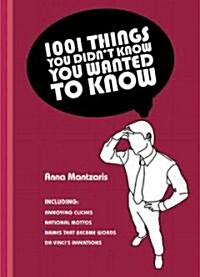 1001 Things You Didnt Know You Wanted to Know (Paperback)