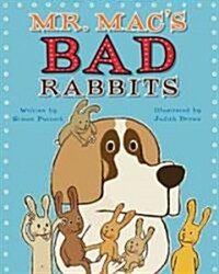 Mr. Macs Bad Rabbits (Hardcover)