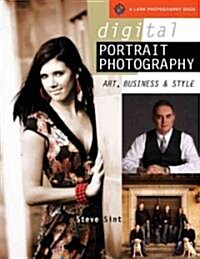 Digital Portrait Photography: Art, Business & Style (Paperback)