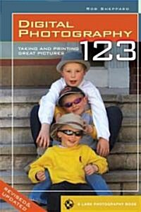Digital Photography 1, 2, 3 (Paperback, Revised, Updated)