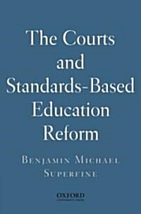 The Courts and Standards Based Reform (Hardcover)