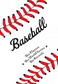 Baseball: The Players, the World Series, the Records (Hardcover)